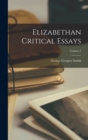 Elizabethan Critical Essays; Volume 2 - Book
