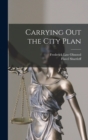 Carrying Out the City Plan - Book