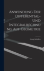 Anwendung der Differential- und Integralrechnung auf Geometrie - Book