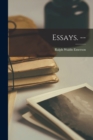 Essays. -- - Book