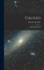 Galileo : His Life And Work - Book
