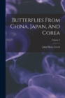 Butterflies From China, Japan, And Corea; Volume 3 - Book