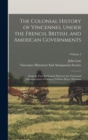 The Colonial History of Vincennes, Under the French, British, and American Governments : From Its First Settlement Down to the Territorial Administration of General William Henry Harrison; Volume 2 - Book