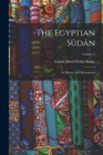 The Egyptian Sudan : Its History and Monuments; Volume 2 - Book