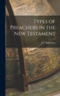 Types of Preachers in the New Testament - Book