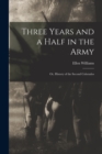 Three Years and a Half in the Army; or, History of the Second Colorados - Book