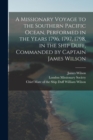 A Missionary Voyage to the Southern Pacific Ocean, Performed in the Years 1796, 1797, 1798, in the Ship Duff, Commanded by Captain James Wilson - Book