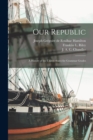 Our Republic; a History of the United States for Grammar Grades - Book