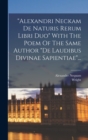 "alexandri Neckam De Naturis Rerum Libri Duo" With The Poem Of The Same Author "de Laudibus Divinae Sapientiae"... - Book