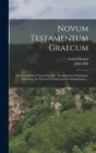 Novum Testamentum Graecum : Cum Lectionibus Variantibus Mss. Exemplarium, Versionum, Editionum, Ss. Patrum Et Scriptorum Ecclesiasticorum ... - Book