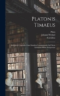 Platonis Timaeus : Interprete Chalcidio Cum Eiusdem Commentario Ad Fidem Librorum Manu Scriptorum - Book
