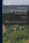 Novum Testamentum Graecum : Cum Lectionibus Variantibus Mss. Exemplarium, Versionum, Editionum, Ss. Patrum Et Scriptorum Ecclesiasticorum ... - Book