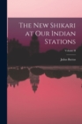 The New Shikari at Our Indian Stations; Volume II - Book