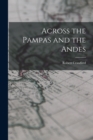 Across the Pampas and the Andes - Book