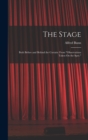 The Stage : Both Before and Behind the Curtain: From "Observations Taken On the Spot." - Book