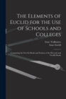 The Elements of Euclid for the Use of Schools and Colleges : Comprising the First Six Books and Portions of the Eleventh and Twelfth Books - Book