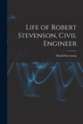 Life of Robert Stevenson, Civil Engineer - Book