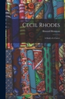 Cecil Rhodes : A Study of a Career - Book