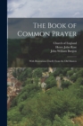 The Book of Common Prayer : With Illustrations Chiefly From the Old Masters - Book