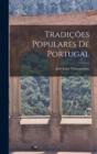 Tradicoes Populares De Portugal - Book