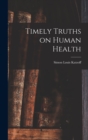 Timely Truths on Human Health - Book
