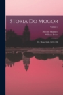 Storia do Mogor; or, Mogul India 1653-1708; Volume 2 - Book