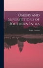 Omens and Superstitions of Southern India - Book
