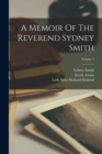 A Memoir Of The Reverend Sydney Smith; Volume 1 - Book