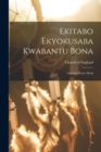 Ekitabo Ekyokusaba Kwabantu Bona : Luganda Prayer Book - Book