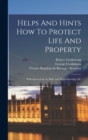 Helps And Hints How To Protect Life And Property : With Instructions In Rifle And Pistol Shooting, &c - Book