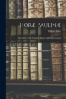 Horae Paulinae : The Ttruth of the Scripture History of St. Paul Evinced - Book