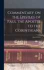 Commentary on the Epistles of Paul the Apostle to the Corinthians - Book