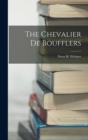 The Chevalier De Boufflers - Book