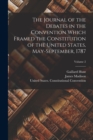 The Journal of the Debates in the Convention Which Framed the Constitution of the United States, May-September, 1787; Volume 2 - Book