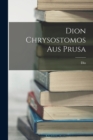 Dion Chrysostomos Aus Prusa - Book