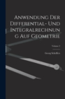 Anwendung Der Differential- Und Integralrechnung Auf Geometrie; Volume 2 - Book