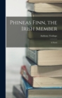 Phineas Finn, the Irish Member - Book