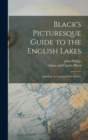 Black's Picturesque Guide to the English Lakes : Including the Geology of the District - Book
