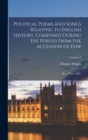 Political Poems and Songs Relating to English History, Composed During the Period From the Accession of Edw : Iii. to That of Ric; Volume 1 - Book