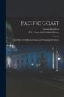 Pacific Coast : Coast Pilot of California, Oregon, and Washington Territory - Book