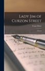 Lady Jim of Curzon Street - Book