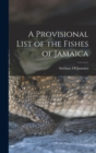 A Provisional List of the Fishes of Jamaica - Book