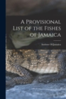 A Provisional List of the Fishes of Jamaica - Book