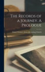 The Records of a Journey. A Prologue - Book