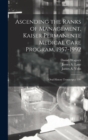 Ascending the Ranks of Management, Kaiser Permanente Medical Care Program, 1957-1992 : Oral History Transcript / 199 - Book