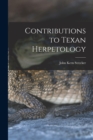 Contributions to Texan Herpetology - Book