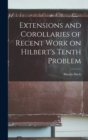 Extensions and Corollaries of Recent Work on Hilbert's Tenth Problem - Book