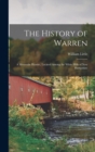 The History of Warren; a Mountain Hamlet, Located Among the White Hills of New Hampshire - Book
