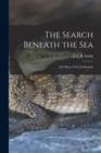 The Search Beneath the sea; the Story of the Coelacanth - Book