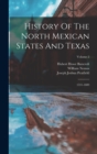 History Of The North Mexican States And Texas : 1531-1889; Volume 2 - Book